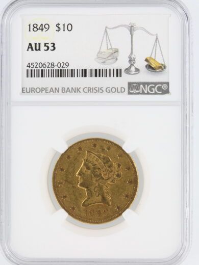 1849 Gold Eagle NGC AU53 $10 Liberty Head